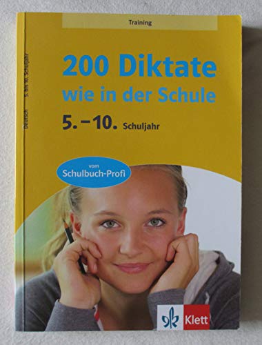 Stock image for 200 Diktate wie in der Schule. 5.-10. Schuljahr. Grundschule for sale by WorldofBooks