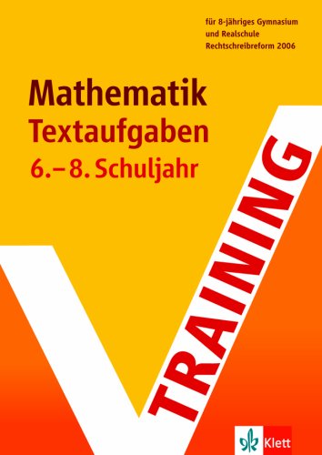 Stock image for Training Mathematik. Textaufgaben. 6./8. Schuljahr. (Lernmaterialien) for sale by medimops