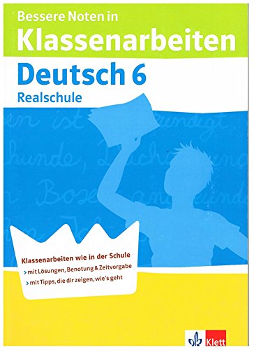 Beispielbild fr Bessere Noten in Klassenarbeiten Deutsch. 6. Klasse Realschule zum Verkauf von medimops