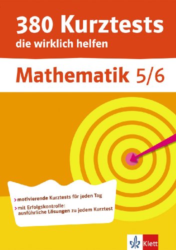 380 Kurztests die wirklich helfen, Mathematik 5/6 motivierende Kurztest für jeden Tag: In 10 Minu...