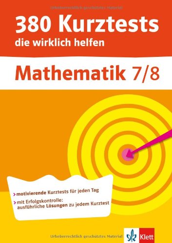 Beispielbild fr 380 Kurztests die wirklich helfen, Mathematik 7./8. Klasse, bungen mit Selbstkontrolle zum Verkauf von Versandantiquariat Felix Mcke