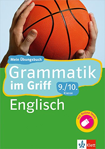 Beispielbild fr Klett Grammatik im Griff Englisch 9./10. Klasse: Mein bungsbuch fr Gymnasium und Realschule zum Verkauf von medimops