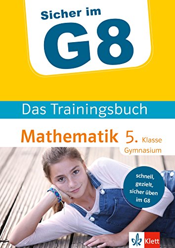 Beispielbild fr Klett Sicher im G8 Das Trainingsbuch Mathematik 5.Klasse Gym zum Verkauf von Ammareal