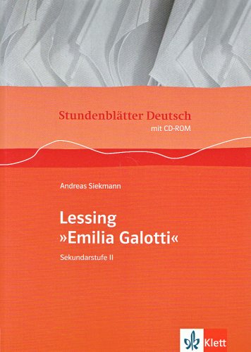 StundenblÃ¤tter Deutsch. Lessing Emila Galotti. Mit CD-ROM (9783129274897) by Andreas Siekmann