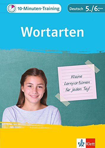 Klett 10-Minuten-Training Deutsch Grammatik Wortarten 5./6. Klasse: Kleine Lernportionen für jeden Tag - unbekannt