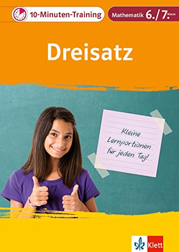 Stock image for Klett 10-Minuten-Training Mathematik Dreisatz 6./7. Klasse -Language: german for sale by GreatBookPrices