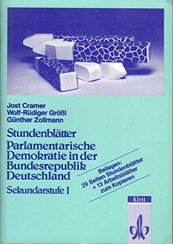 Beispielbild fr Stundenbltter Parlamentarische Demokratie in der Bundesrepublik Deutschland. Sekundarstufe I zum Verkauf von TAIXTARCHIV Johannes Krings