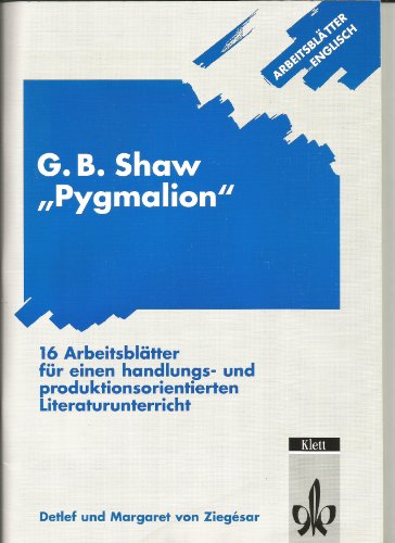 9783129278925: Arbeitsbltter Englisch. G. B. Shaw ' Pygmalion'.