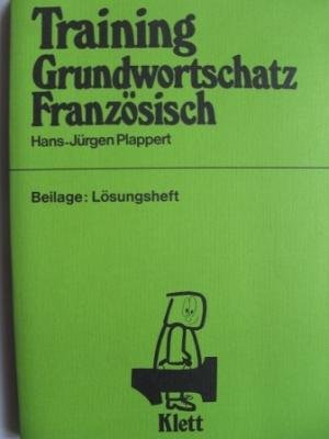 Training Grundwortschatz Französisch Mit Beilage LÖSUNGSHEFT.