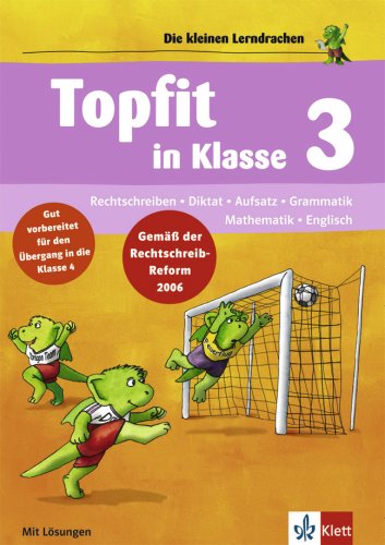Topfit in Klasse 3. RSR 2006: Rechtschreiben - Diktat - Aufsatz - Grammatik - Mathematik - Englisch - Bergmann, Hans