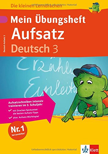 Stock image for Die kleinen Lerndrachen: Mein bungsheft Aufsatz Deutsch 3. Klasse for sale by Versandantiquariat Felix Mcke