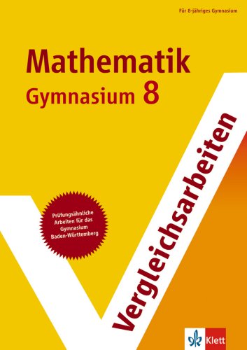 Beispielbild fr Vergleichsarbeiten Mathematik 8. Schuljahr Gymnasium. Baden-Wrttemberg zum Verkauf von Versandantiquariat Felix Mcke