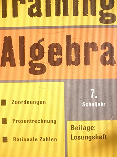 Beispielbild fr Training Algebra. Zuordnungen, Prozentrechnung, rationale Zahlen; 7. Schuljahr. zum Verkauf von Grammat Antiquariat