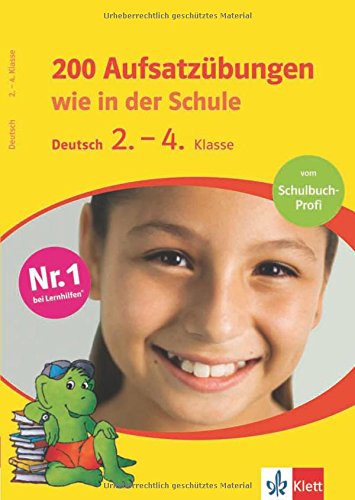 Beispielbild fr 200 Aufsatzbungen wie in der Schule. Deutsch 2.-4. Klasse zum Verkauf von medimops