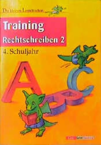 Stock-Bild f�r Die kleinen Lerndrachen, Training, Training Rechtschreiben, 4. Schuljahr