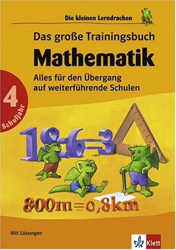 Beispielbild fr Das gro?e Trainingsbuch Mathematik. 4. Schuljahr. Alles für den ?bergang auf weiterführende Schulen (Lernmaterialien) zum Verkauf von medimops