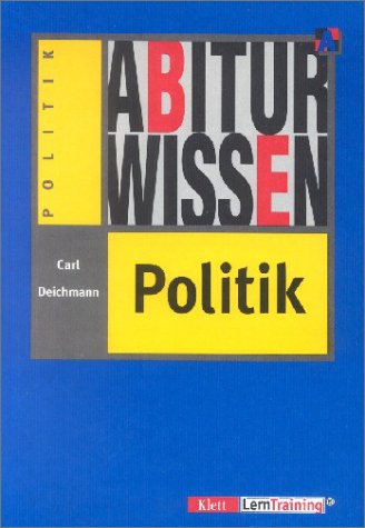 Stock image for Abiturwissen Politik. 3. Aufl. for sale by Antiquariat + Buchhandlung Bcher-Quell