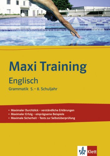 Beispielbild fr Maxi Training Englisch Grammatik 5. - 8. Schuljahr zum Verkauf von medimops