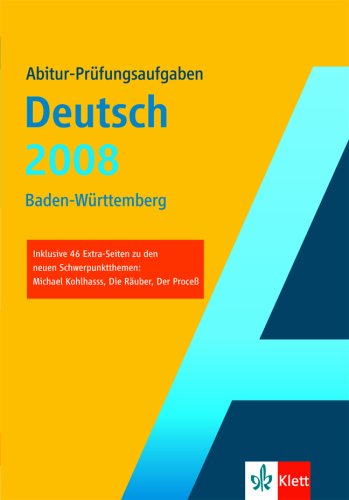 Beispielbild fr Abitur-Prfungsaufgaben Deutsch 2008, Baden-Wrttemberg zum Verkauf von medimops