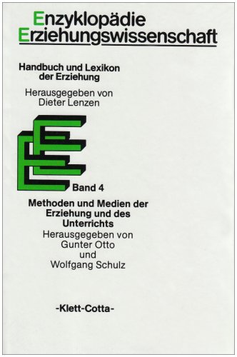 EnzyklopÃ¤die Erziehungswissenschaft, 12 Bde. in 13 Tl.-Bdn., Bd.4, Methoden und Medien der Erziehung und des Unterrichts (9783129322406) by Dieter Lenzen