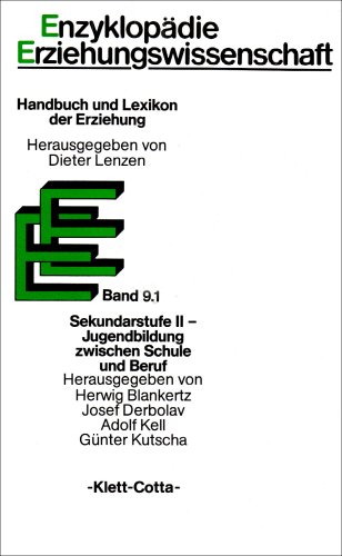 9783129322901: Enzyklopdie Erziehungswissenschaft, 12 Bde. in 13 Tl.-Bdn., Bd.9/1, Sekundarstufe II, Jugendbildung zwischen Schule und Beruf: Handbuch. Hrsg. v. Herwig Blankertz, Josef Derbolav, Adolf Kell u. a.