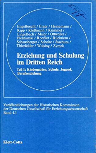 Beispielbild fr Erziehung und Schulung im Dritten Reich I. Kindergarten, Schule, Jugend, Berufserziehung zum Verkauf von medimops