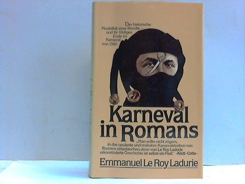 Beispielbild fr Karneval in Romans, Eine Revolte und ihr Blutiges Ende, 1579-1580 zum Verkauf von Anybook.com