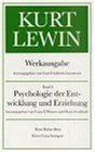 Kurt-Lewin Werkausgabe: Psychologie der Entwicklung und Erziehung Band 6 - Lewin, Kurt