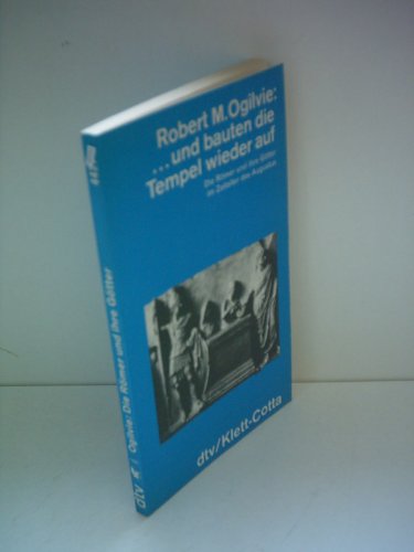 . und bauten die Tempel wieder auf. Religion und Staat im Zeitalter des Augustus.