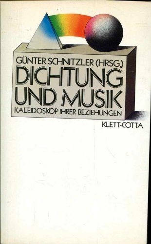 Stock image for Dichtung und Musik. Kaleidoskop ihrer Beziehungen for sale by medimops