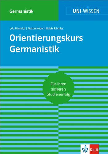 9783129390245: Uni Wissen Orientierungskurs Germanistik: Sicher im Studium