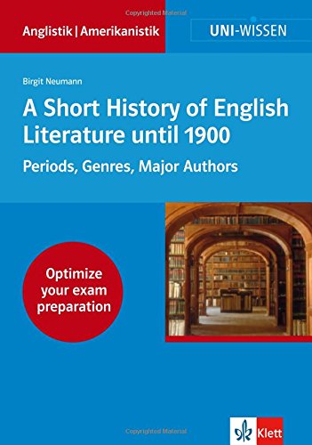 Beispielbild fr Uni-Wissen. A Short History of English Literature: Periods, Genres, Major Authors zum Verkauf von medimops