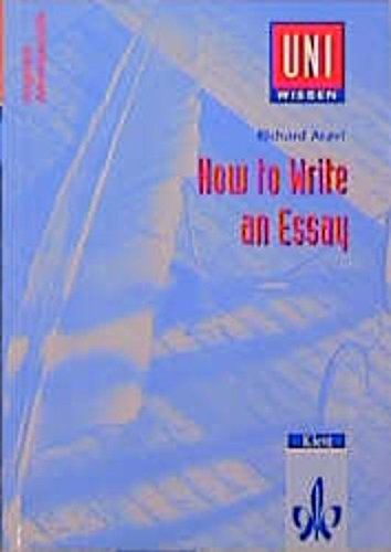 How to Write an Essay -Anglistik /Amerikanistik (Uni Wissen) - Richard Aczel