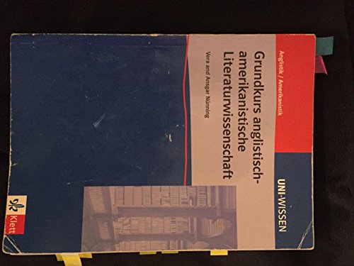 Uni-Wissen, Grundkurs anglistisch-amerikanische Literaturwissenschaft (9783129395981) by NÃ¼nning, Vera; NÃ¼nning, Ansgar