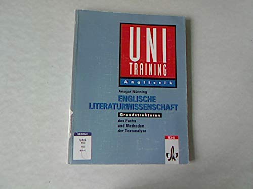 9783129399538: Uni-Training, Englische Literaturwissenschaft, Grundstrukturen des Fachs und Methoden der Textanalyse - Nnning, Ansgar