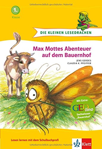 Beispielbild für Die kleinen Lesedrachen. Max Mottes Abenteuer auf dem Bauernhof, 1. Klasse zum Verkauf von medimops