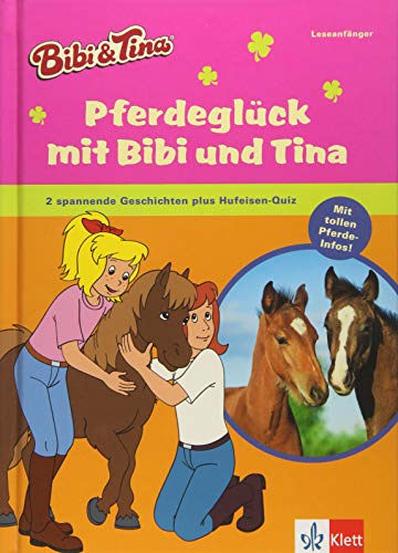Stock image for Pferdeglck mit Bibi und Tina: 2 spannende Geschichten plus Hufeisen-Quiz. Mit tollen Pferde-Infos! Erstleser 1. und 2. Klasse ab 7 Jahren for sale by medimops