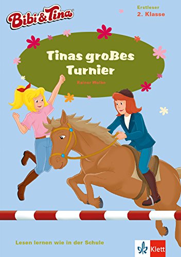 Bibi & Tina - Tinas großes Turnier: Lesen lernen - 2. Klasse ab 7 Jahren (A5 Lese-Heft): Erstleser 2. Klasse, ab 7 Jahren (A5 Lese-Heft) (Bibi und Tina) - Wolke, Rainer