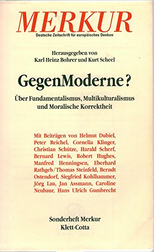 Beispielbild fr MERKUR Sonderheft, GegenModerne? ber Fundamentalismus, Multikulturalismus und Moralische Korrektheit (MERKUR Deutsche Zeitschrift fr europisches Denken) zum Verkauf von Versandantiquariat Felix Mcke