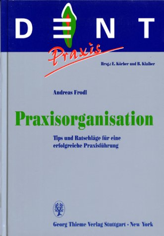 Imagen de archivo de Praxisorganisation a la venta por Versandantiquariat Ursula Ingenhoff