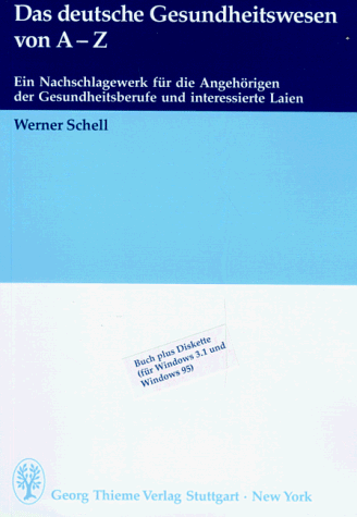 Beispielbild fr Das deutsche Gesundheitswesen von A-Z. zum Verkauf von Antiquariat Bookfarm