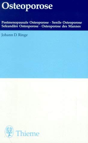 Beispielbild fr Osteoporose. Postmenopausale Osteoporose - Senile Osteoporose - Sekundre Osteoporose - Osteoporose des Mannes. 83 Abbildungen, 70 Tafeln. zum Verkauf von Antiquariat Christoph Wilde