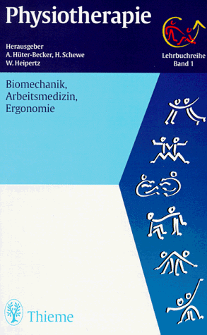 Beispielbild fr Physiotherapie, 14 Bde., Bd.1, Biomechanik, Ergonomie, Arbeitsmedizin zum Verkauf von medimops