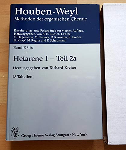 Houben-Weyl - Methoden der organischen Chemie, Band E 6b/2 - Hetarene I : Teil 2b - Richard P. Kreher, K.H. Buchell, J. Falbe, Peter H. Hagemann / Behnisch