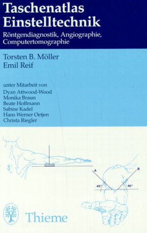 Beispielbild fr Taschenatlas Einstelltechnik. Rntgendiagnostik, Angiographie, Computertomographie zum Verkauf von medimops