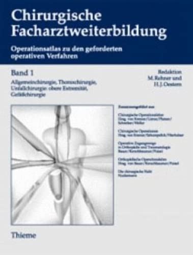 9783131029515: 1. - 3. Jahr der chirurgischen Weiterbildung: Allgemeinchirurgie, Thoraxchirurgie, Gefchirurgie.