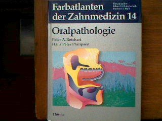 Stock image for Farbatlanten der Zahnmedizin, Bd.14, Oralpathologie for sale by medimops