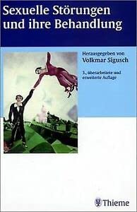 Sexuelle Störungen und ihre Behandlung [Gebundene Ausgabe] Geschlechtsidentitätstörungen Gynäkologie HumanMedizin Klinische Fächer Intersexualität Paartherapie Perversionen Psychiatrie Psychotherapie Psychologie Sexualdelinquenz Sexualität Sexualmedizin Sexualpathologie Sexualpsychologie Sexualtherapeutische Fortbildung Sexualtherapie Sexuelle Erlebensstörungen Sexuelle Funktionsstörungen Sexuelle Persversion sexuelle Probleme Sexuelle Störungen Systemische Sexualtherapie Urologie Volkmar Sigusch (Autor) Psychologe Klinische Psychologie Geschlechtsidentitätstörungen Gynäkologie Intersexualität Paartherapie Perversionen Psychiatrie Psychotherapie Psychologie Sexualdelinquenz Sexualität Sexualmedizin Sexualpathologie Sexualpsychologie Sexualtherapeutische Fortbildung Sexualtherapie Sexuelle Erlebensstörungen Sexuelle Funktionsstörungen Sexuelle Persversion sexuelle Probleme Sexuelle Störungen Systemische Sexualtherapie Urologie - Volkmar Sigusch (Autor) Nikolaus Becker, Wolfgang Berner, Peer Briken, Sabine Cassel-Bähr, Ulrich Clement, Martin Dannecker, Sonja Düring, Wolfgang Eicher, Herbert Gschwind, Margret Hauch, Silvia Heyer, Andreas Hill, Carmen Lange, Bernd Meyenburg, Eva S. Poluda-Korte, Reimut Reiche, Hertha Richter-Appelt, Ulrike Schmauch, Christiane Schrader, Volkmar Sigusch, Bernhard Strauß