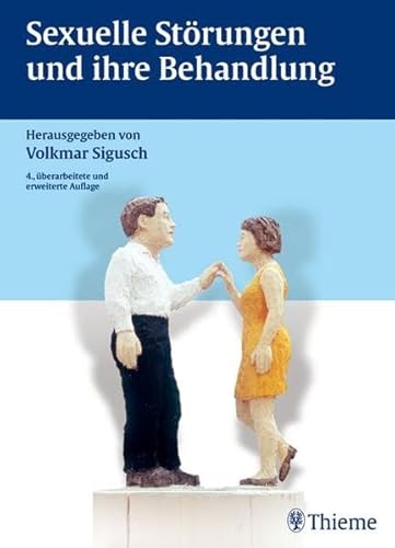 Beispielbild fr Sexuelle Strungen und ihre Behandlung [Gebundene Ausgabe] Klinische Psychologie Medizin Pharmazie Klinik Praxis Geschlechtsidentittstrungen Gynkologie HumanMedizin Klinische Fcher Intersexualitt Paartherapie Perversionen Psychiatrie Psychotherapie Psychologie Sexualdelinquenz Sexualitt Sexualmedizin Sexualpathologie Sexualpsychologie Sexualtherapeutische Fortbildung Sexualtherapie Sexuelle Erlebensstrungen Sexuelle Funktionsstrungen Sexuelle Persversion sexuelle Probleme Sexuelle Strungen Systemische Sexualtherapie Urologie Volkmar Sigusch (Autor) Psychologe Klinische Psychologie Geschlechtsidentittstrungen Gynkologie Intersexualitt Paartherapie Perversionen Psychiatrie Psychotherapie Psychologie Sexualdelinquenz Sexualitt Sexualmedizin Sexualpathologie Sexualpsychologie Sexualtherapeutische Fortbildung Sexualtherapie Sexuelle Erlebensstrungen Sexuelle Funktionsstrungen Sexuelle Persversion sexuelle Probleme Sexuelle Strungen Systemische Sexualtherapie Urologie zum Verkauf von BUCHSERVICE / ANTIQUARIAT Lars Lutzer