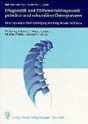 Diagnostik und Differentialdiagnostik primärer und sekundärer Osteoporosen : unter besonderer Berücksichtigung der bildgebenden Verfahren ; Bad Pyrmonter Repetitorium osteologicum ; 7 Tabellen - Pollähne, Wolfgang